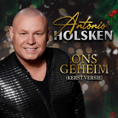 Antonio Holsken-Ons geheim (Kerst versie)