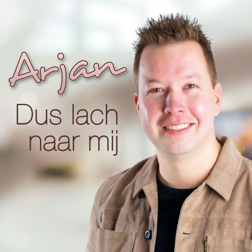 Arjan-Dus lach naar mij