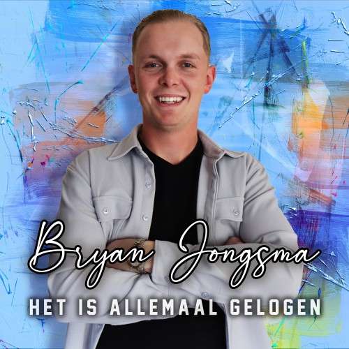 Bryan Jongsma-Het is allemaal gelogen