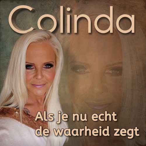 Colinda-Als je nu echt de waarheid zegt