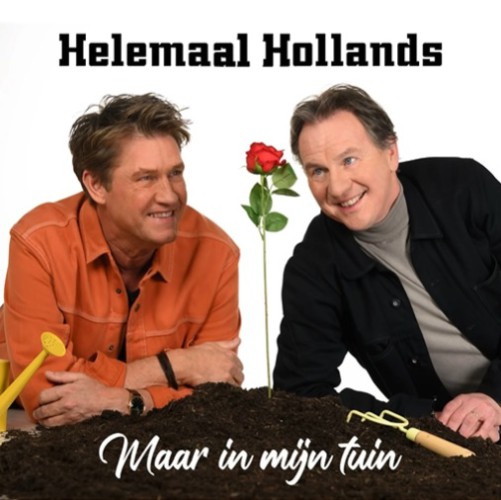 Helemaal Hollands-Maar in mijn tuin