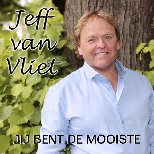 Jack van Vliet-Jij bent de mooiste