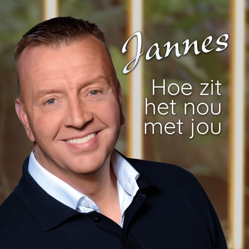 Jannes-Hoe zit het nou met jou