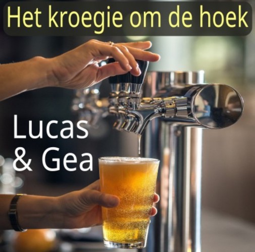 Lucas & Gea-Het kroegie om de hoek