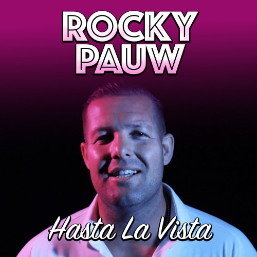 Rocky Pauw-Hasta La Vista