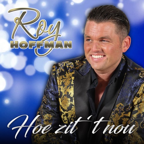 Roy Hoffman-Hoe zit &apos;t nou