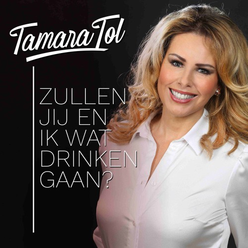 Tamara Tol-Zullen jij en ik wat drinken gaan